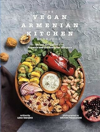 The Vegan Armenian Kitchen Cookbook by Lena Tashjian