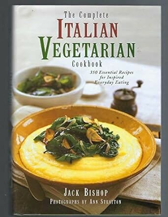 The Complete Italian Vegetarian Cookbook by Jack Bishop