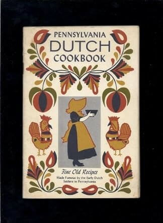 Pennsylvania Dutch Cookbook of Fine Old Recipes by Lillie Lustig (editor)