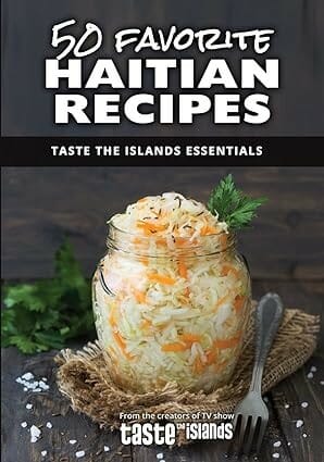 50 Favorite Haitian Recipes: Taste the Islands Essentials by Cynthia Verna