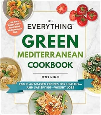 The Everything Green Mediterranean Cookbook by Peter Minaki
