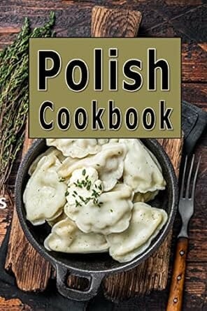Polish Cookbook (Cooking Around the World 10) by Laura Sommers