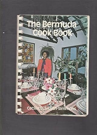 The Bermuda Cook Book by Cecile C. Snaith
