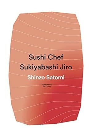 Sushi Chef: Sukiyabashi Jiro by Shinzo Satomi