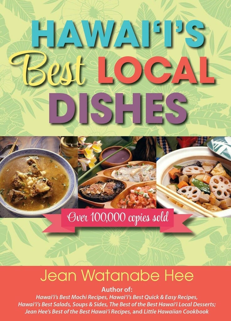 Hawaii’s Best Local Dishes by Jean Watanabe Hee