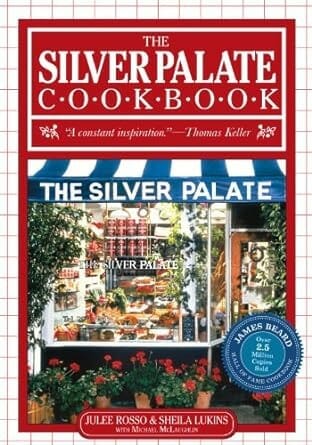 The Silver Palate Cookbook by Julee Rosso and Sheila Lukins