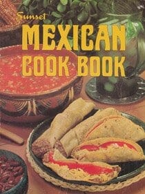 SUNSET MEXICAN COOK BOOK by Sunset Magazine Editors