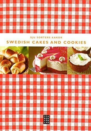 Swedish Cakes and Cookies by Sju Sorters Kakor