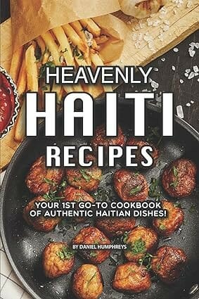 Heavenly Haiti Recipes by Unknown