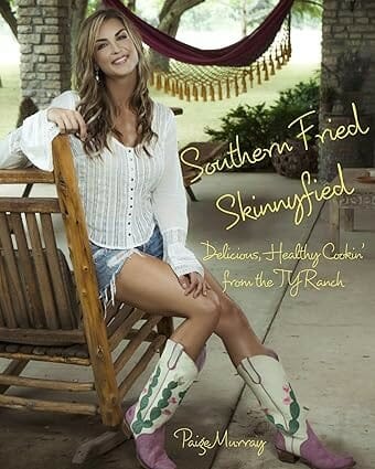 Southern Fried Skinnyfied: Delicious, Healthy Cookin' from the TY Ranch