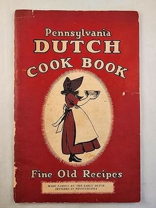 1936 Pennsylvania Dutch Cook Book Fine Old Recipes