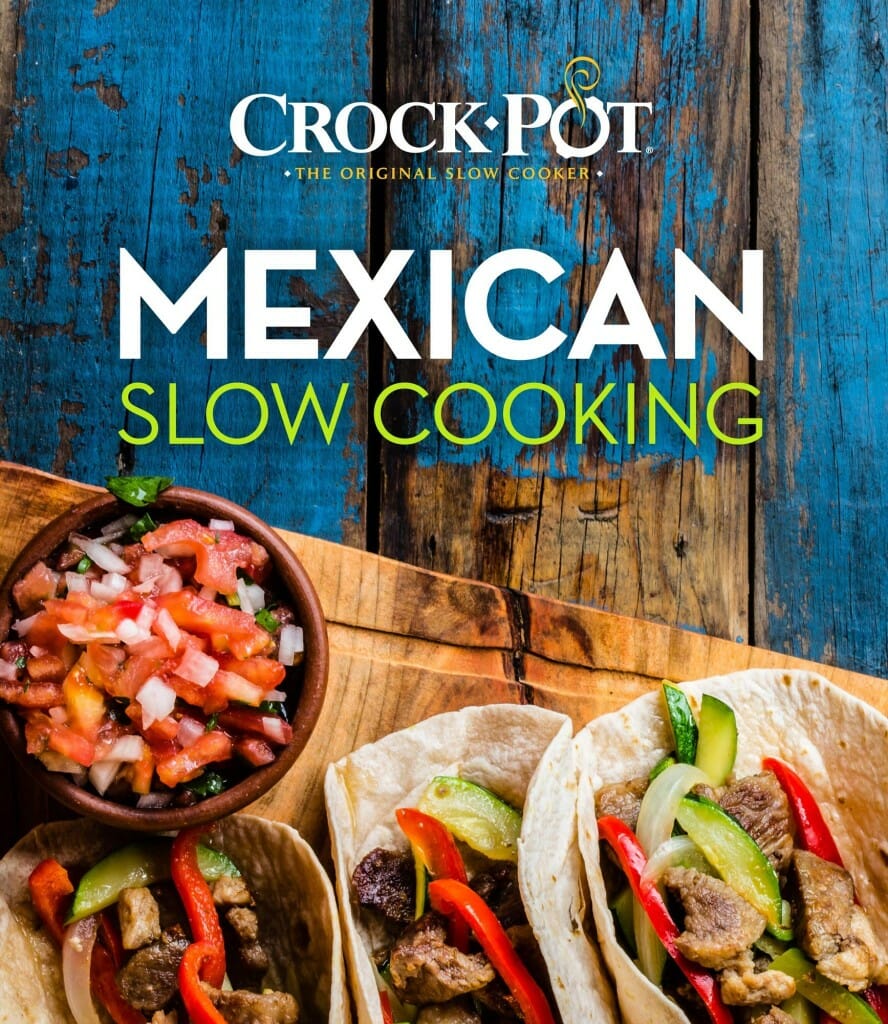 Crock-Pot Mexican Slow Cooking by Publications International, Ltd