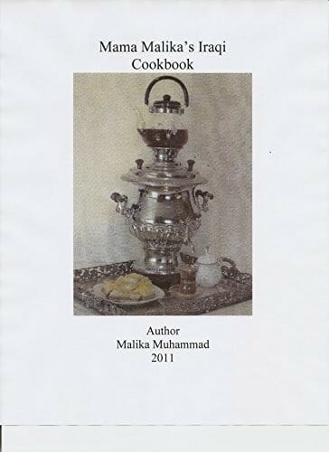Mama Malika’s Iraqi Cookbook by Taha Muhammad