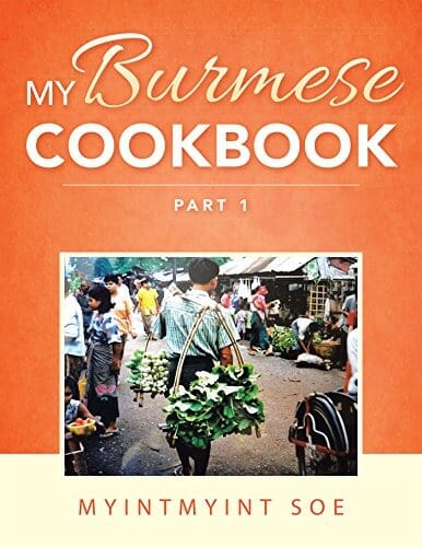 My Burmese Cookbook Part 1 by MyintMyint Soe