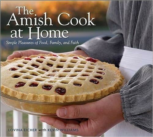 "The Amish Cook at Home" by Lovina Eicher and Kevin Williams