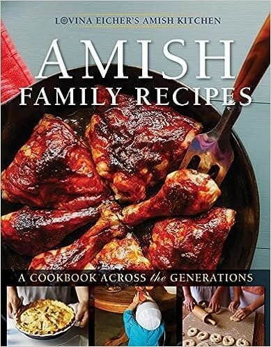 "The Amish Cook’s Family Favorite Recipes" by Lovina Eicher