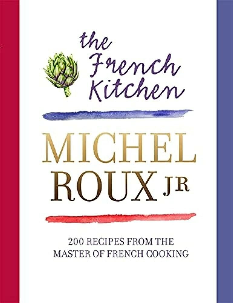 The French Kitchen by Michel Roux Jr.