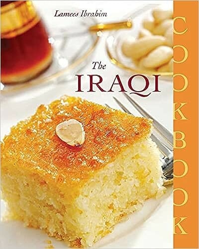 The Iraqi Cookbook by Dr.Lamees Ibrahim