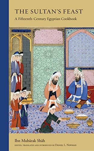 The Sultan’s Feast by Daniel L. Newman (Translator)