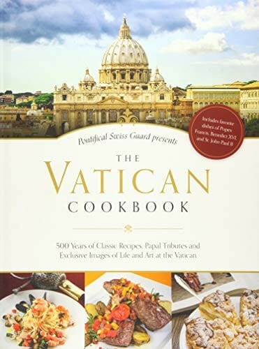 The VThe Vatican Cookbook by Pontifical Swiss Guardatican Cookbook by Pontifical Swiss Guard
