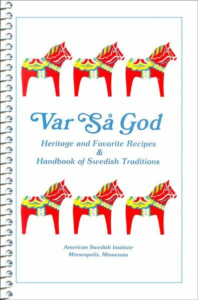Var Så God Cookbook by American Swedish Institute