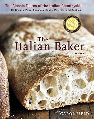 The Italian Baker, Revised: The Classic Tastes of the Italian Countryside by Carol Field
