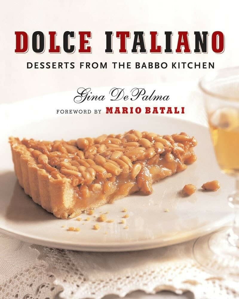 Dolce Italiano: Desserts from the Babbo Kitchen by Gina DePalma