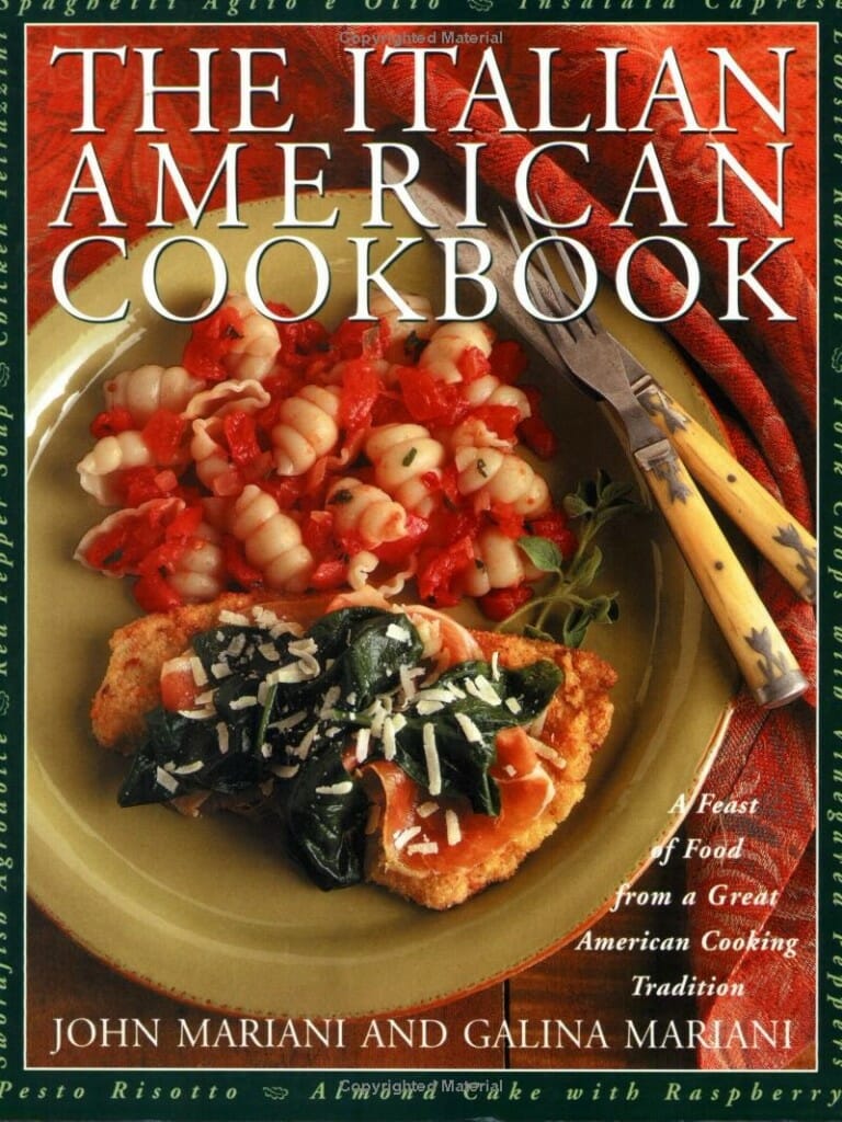 The Italian American Cookbook: A Feast of Food from a Great American Cooking Tradition by John Mariani